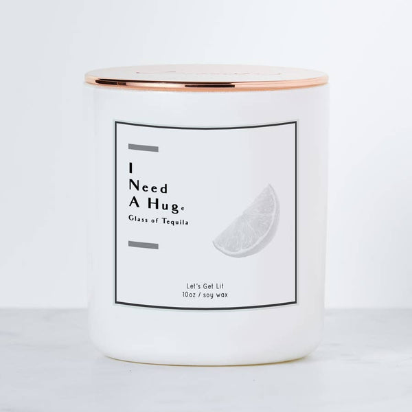 I Need A Huge Glass of Tequila - Luxe Scented Soy Candle | touchGOODS